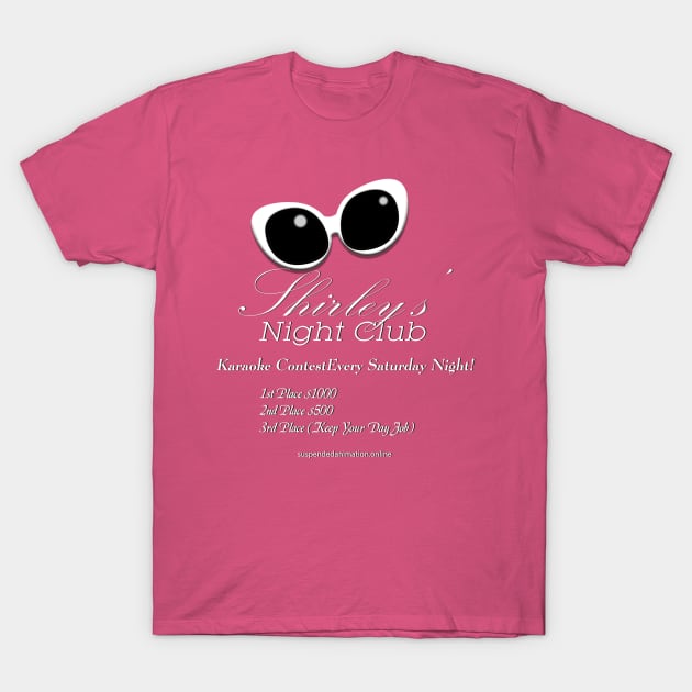 Shirley's Nightclub Karaoke T-Shirt by tyrone_22